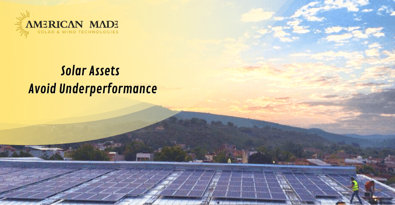 Solar Assets - Avoid Underperformance